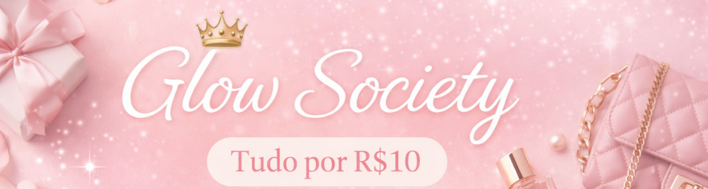Glow Society | Tudo por R$10 cover